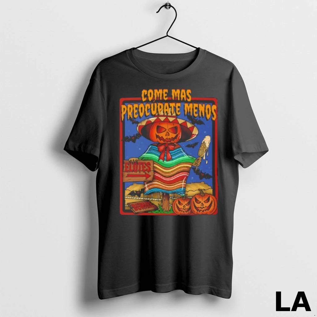 Original Come Mas Preocupate Menos Elotes Halloween