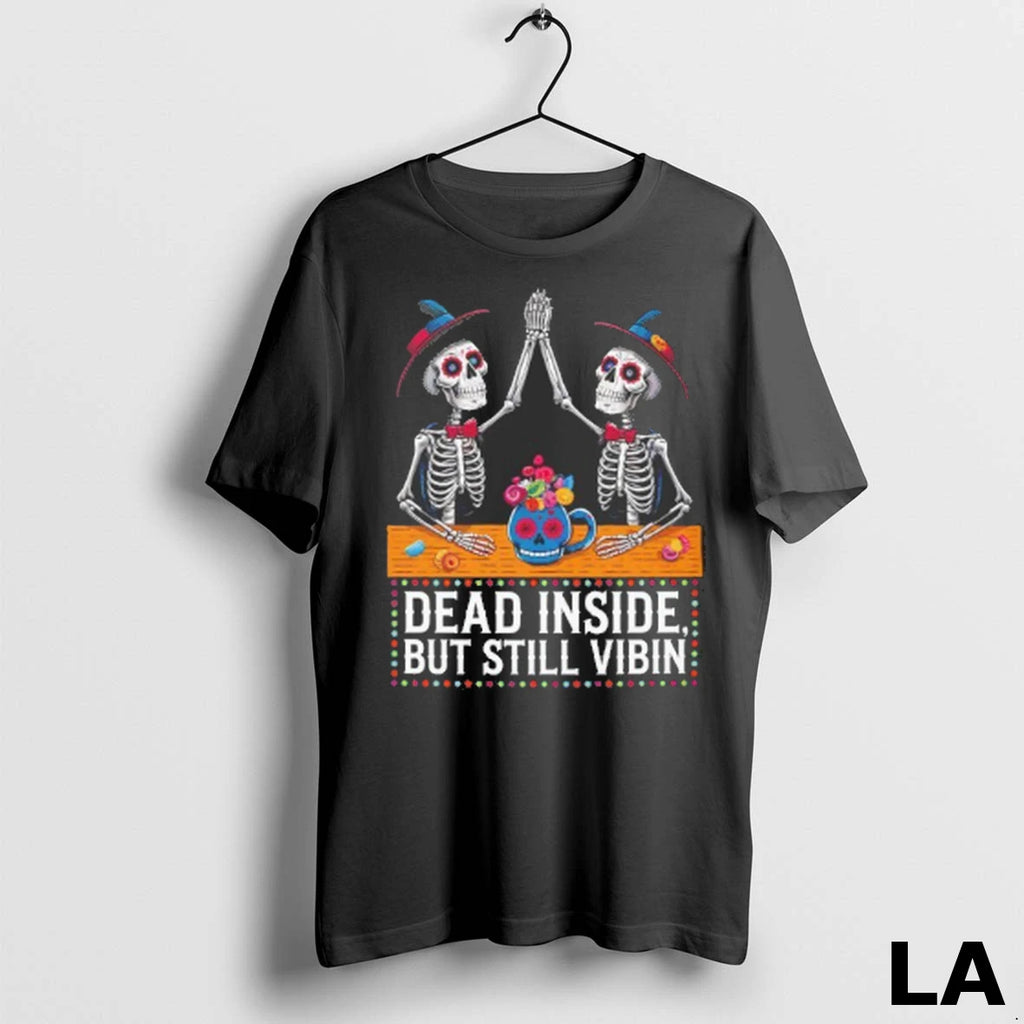 Original Dead Inside But Still Vibin Halloween