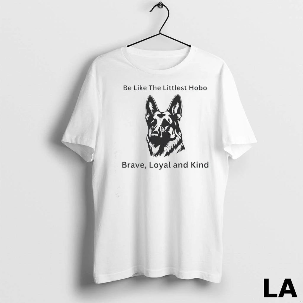 Original Dog Be Like The Littlest Hobo Brave Loyal And Kind