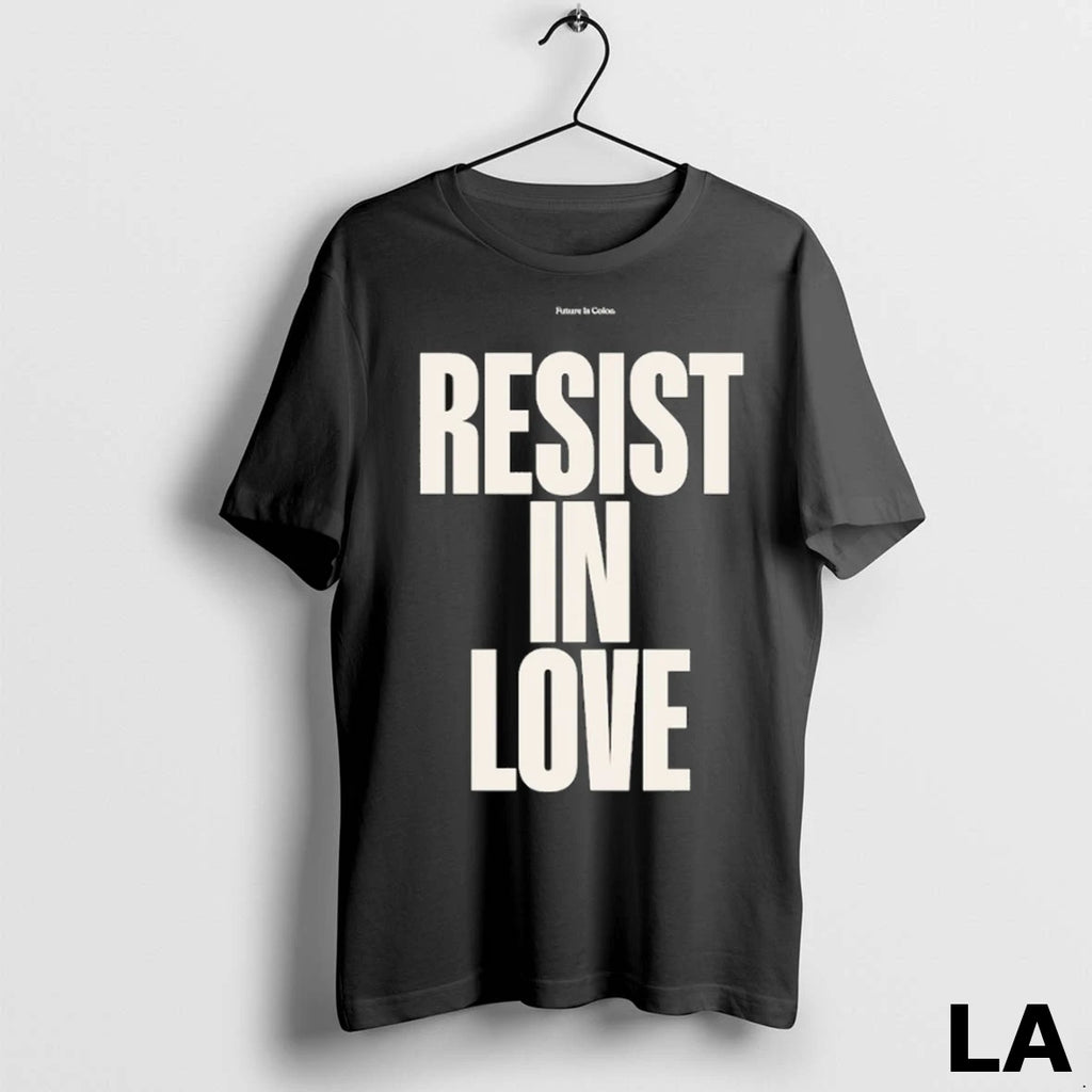 Original Future Is Color Resist In Love