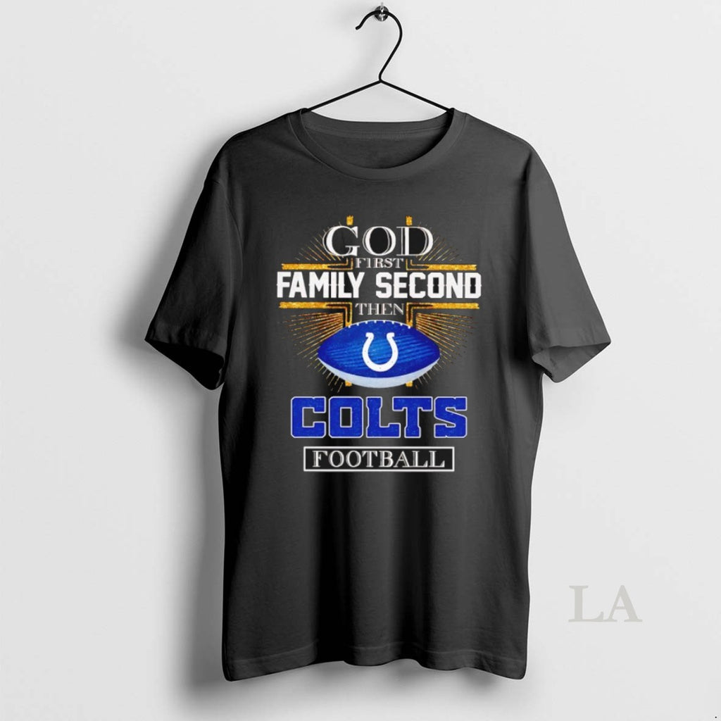 Original God First Family Second Then Indianapolis Colts Football Cross