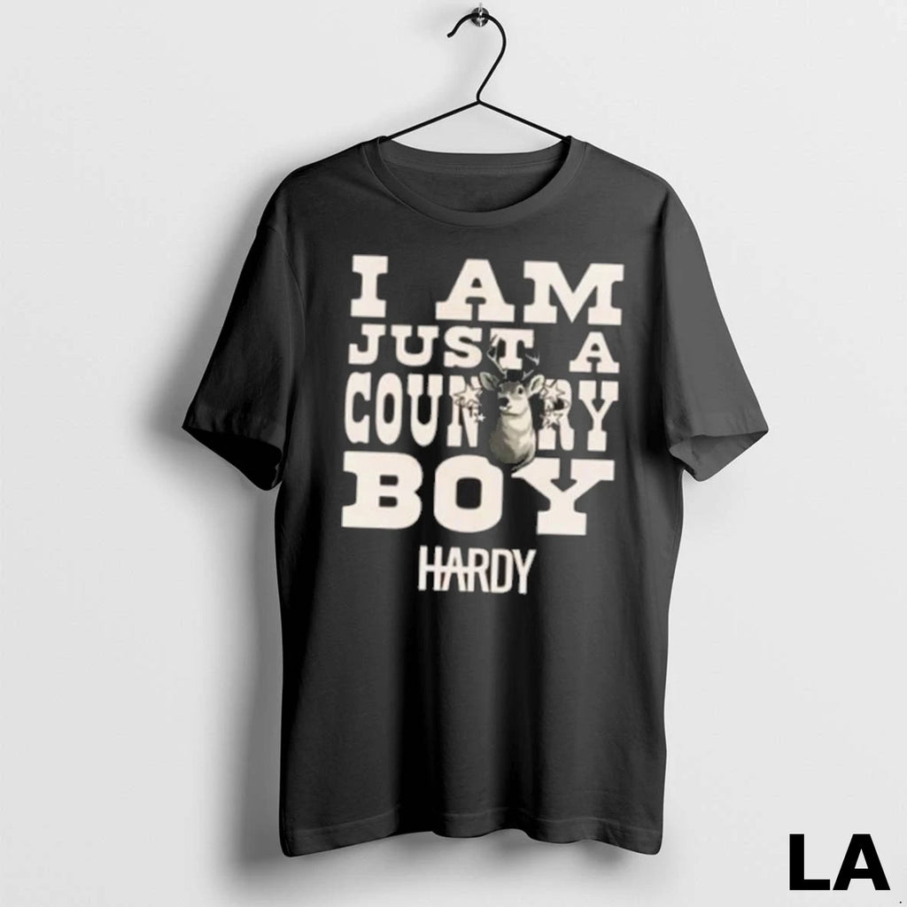 Original Hardy I Am Just A Country Boy