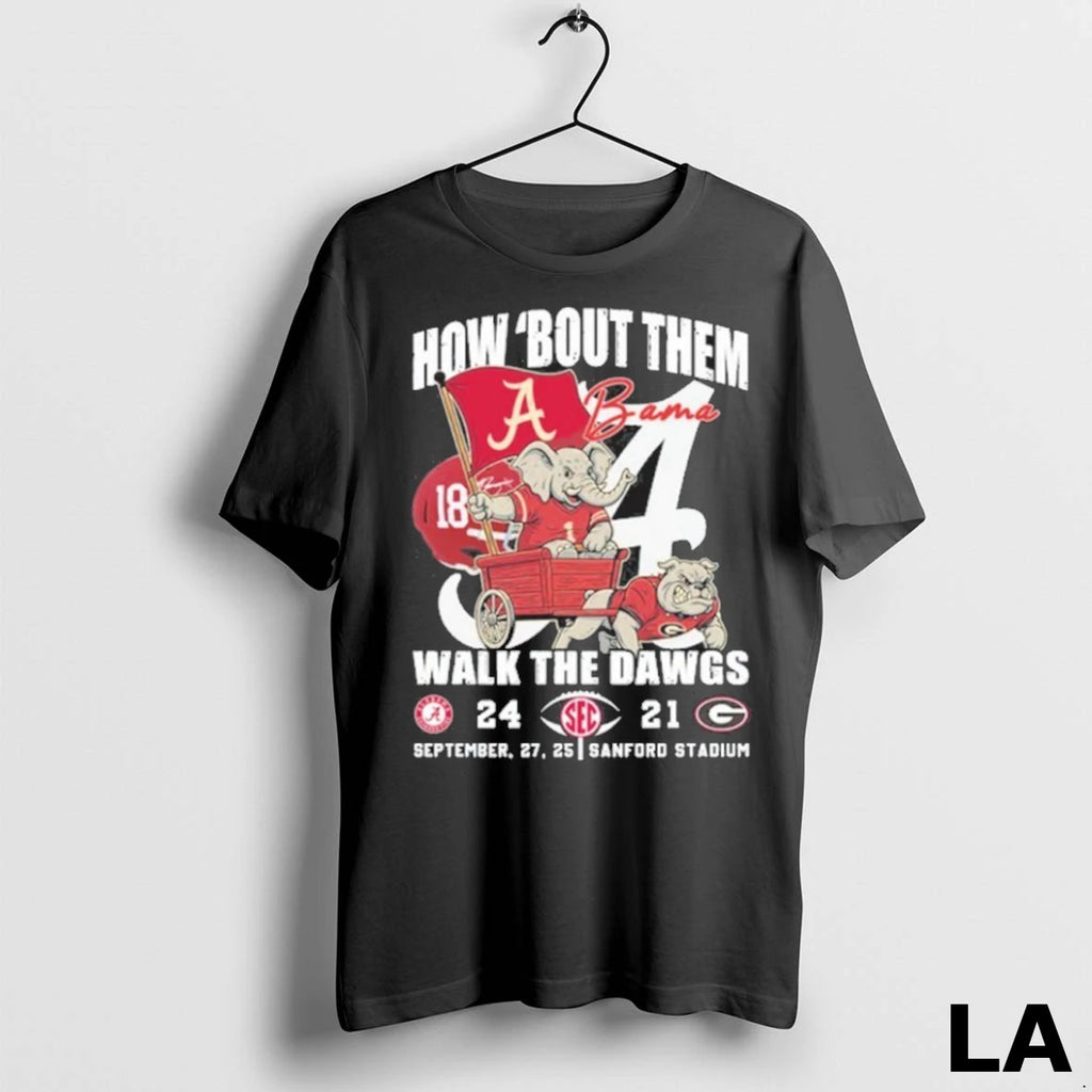 Original How Bout Them Bama Walk The Dawgs 24 21