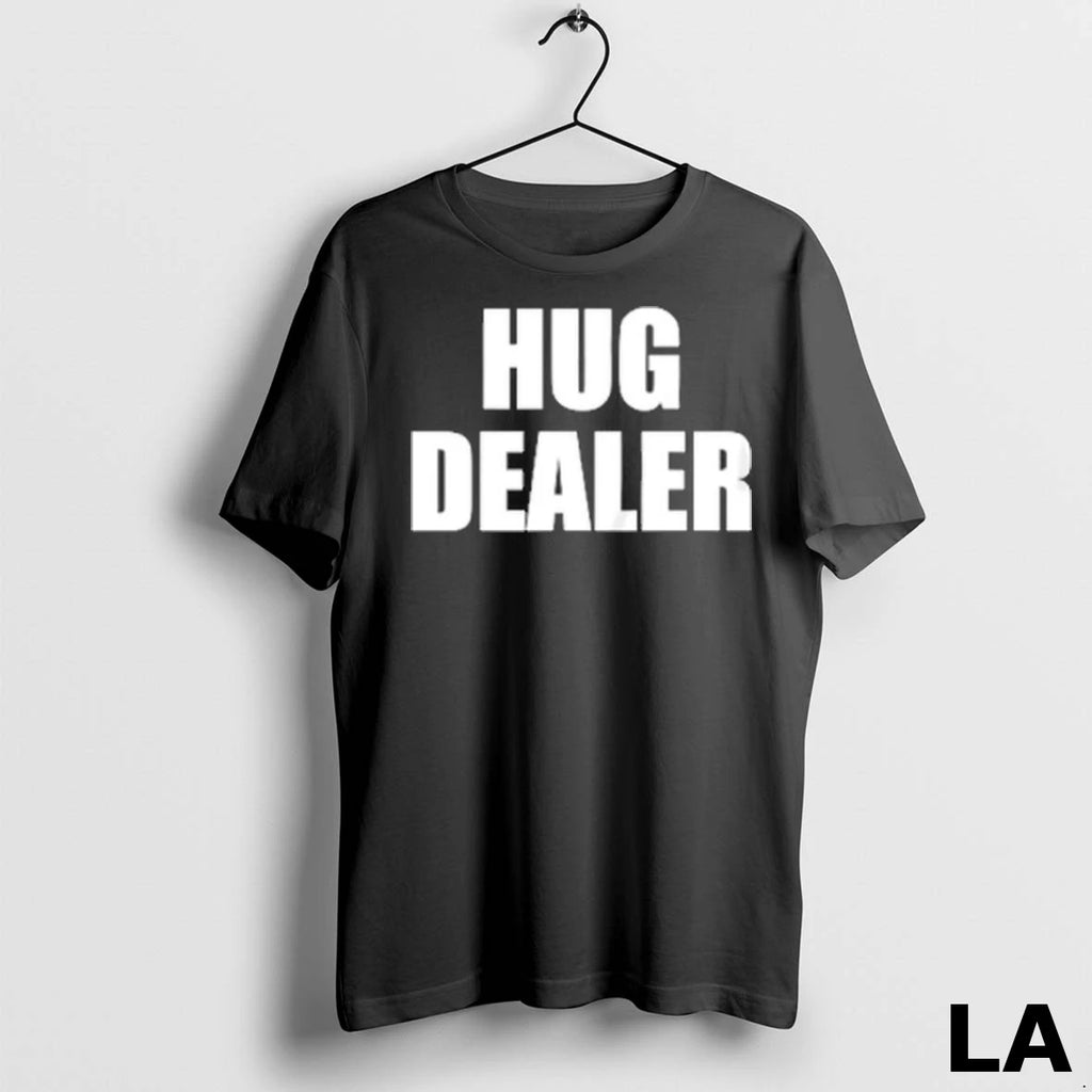 Original Hug Dealer Funny