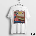 Original I Got That Hot Dog In Me Hot Dog And Soda Ladies