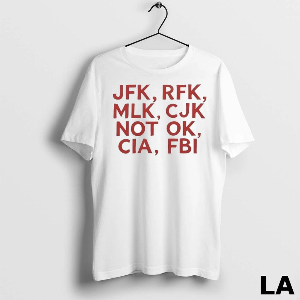 Original Jfk Rfk Mlk Cjk Not Ok Cia Fbi Ladies