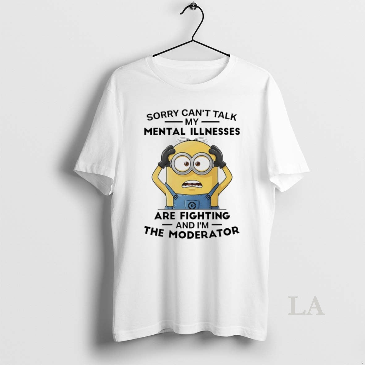 Original Minions Sorry Cant Talk My Mental Illnesses Are Fighting And Im The Moderator