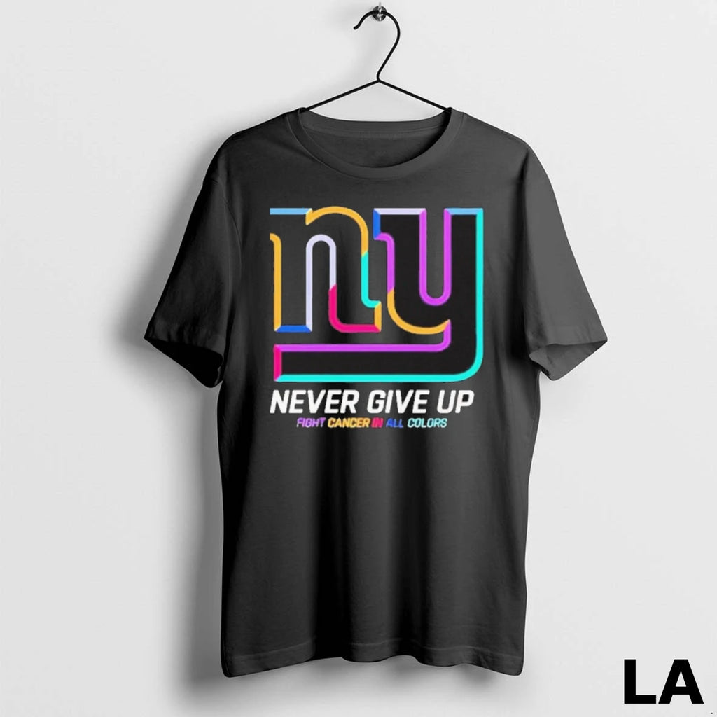 Original Never Give Up Fight Cancer In All Colors New York Giants Logo 2025