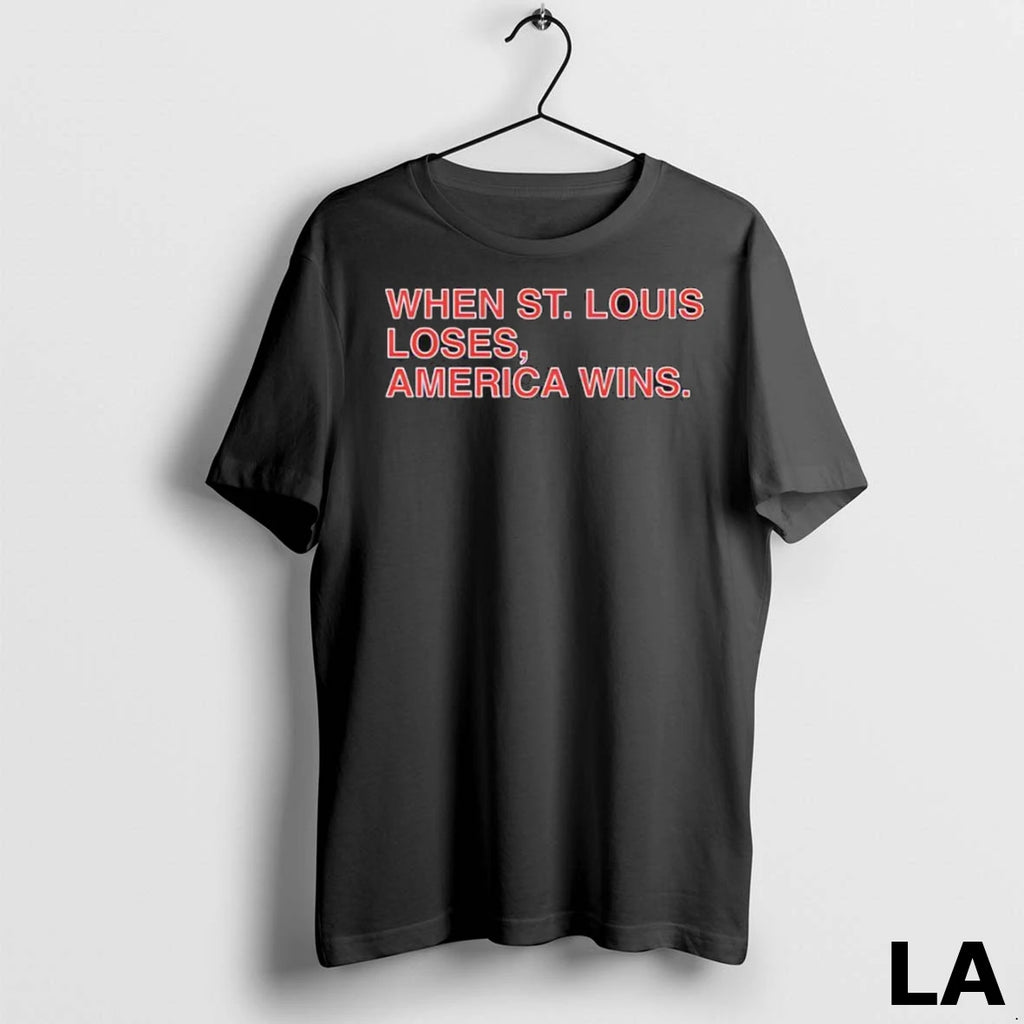 Original Obvious When St Louis Loses America Wins Ladies