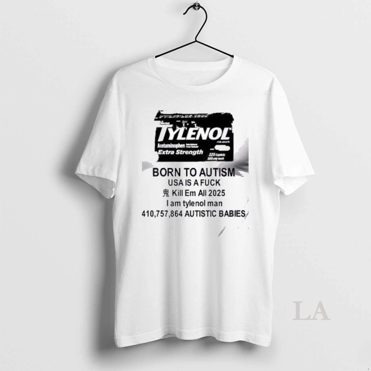 Original Qqps89hx Tylenol Born To Autism Usa Is A Fuck Kill Em All 2025