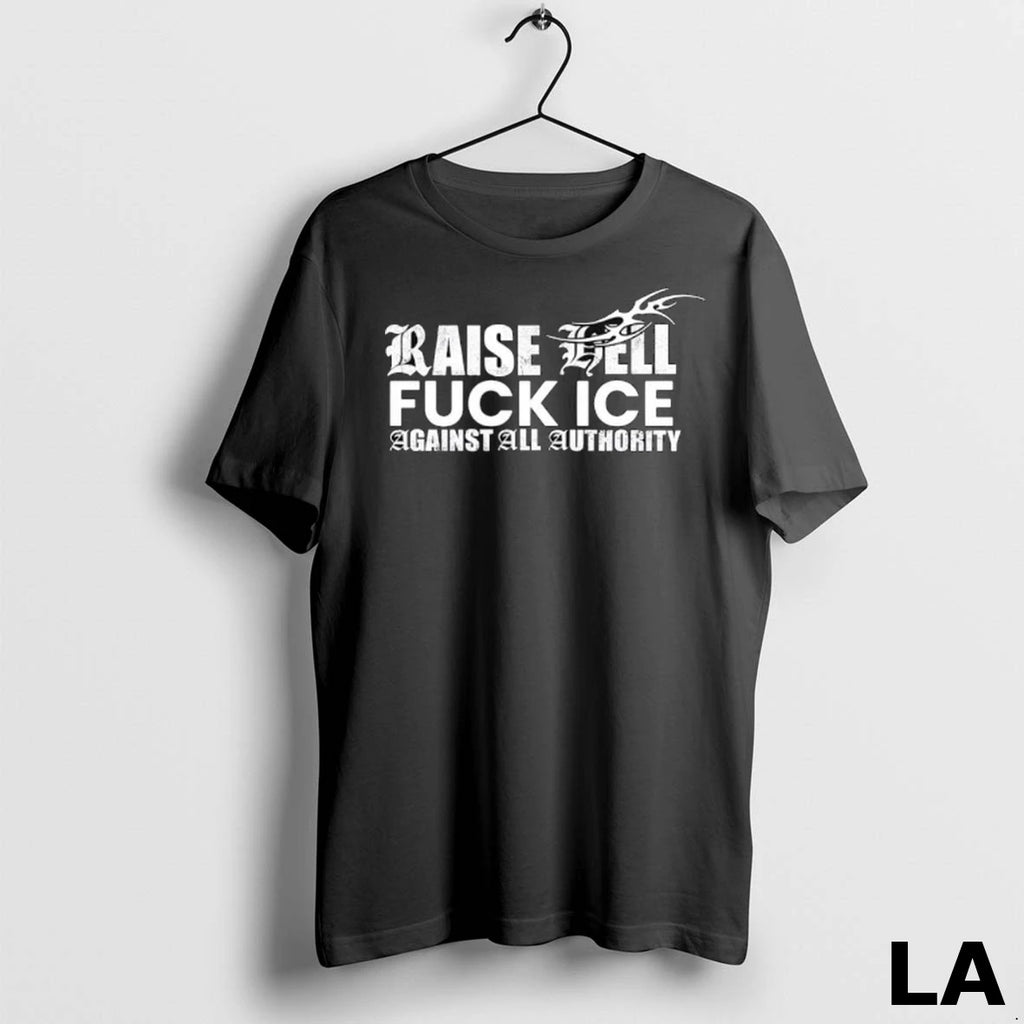 Original Raise Ell Fuck Ice Against All Authority