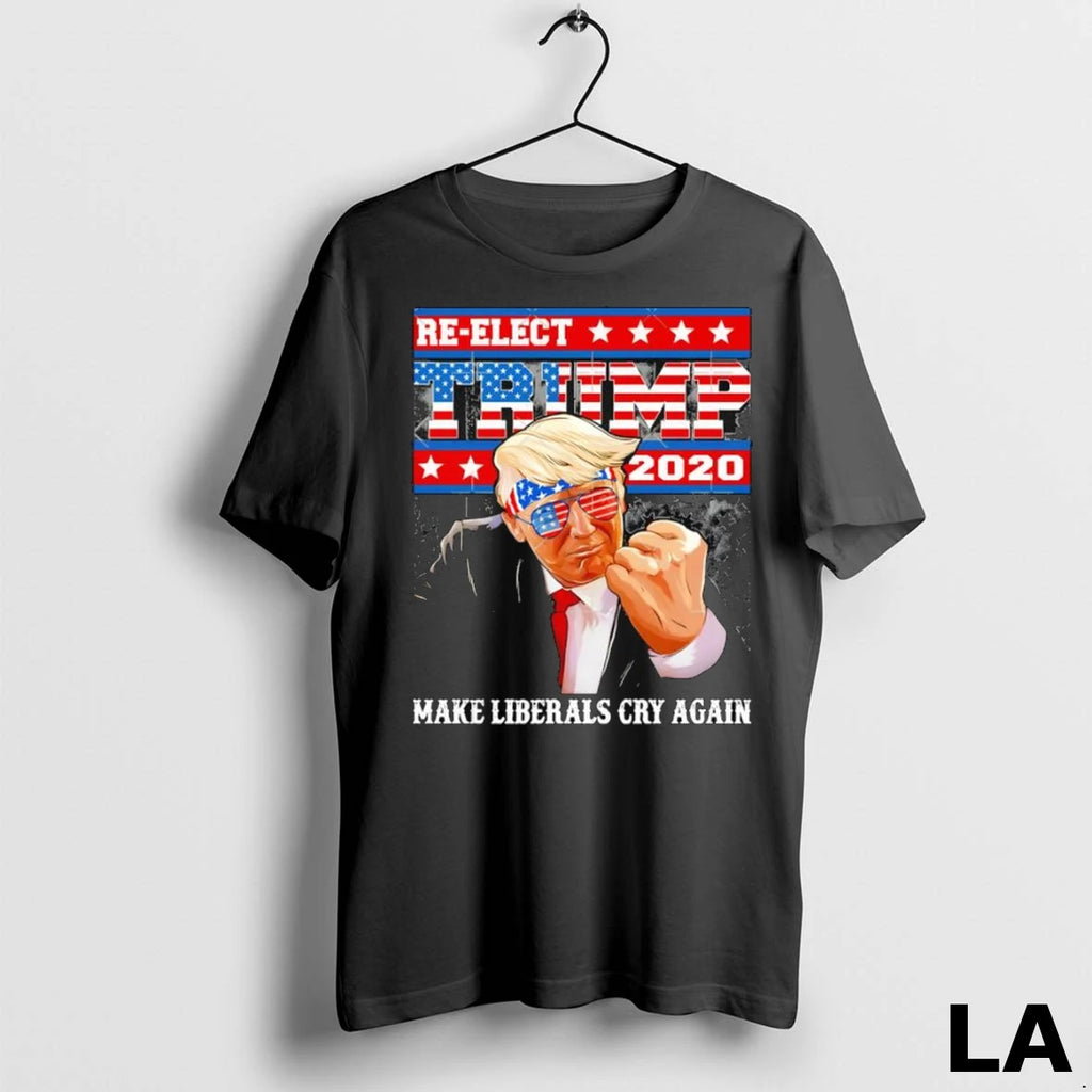 Original Re Elect Trump 2020 Make Liberals Cry Again Ladies