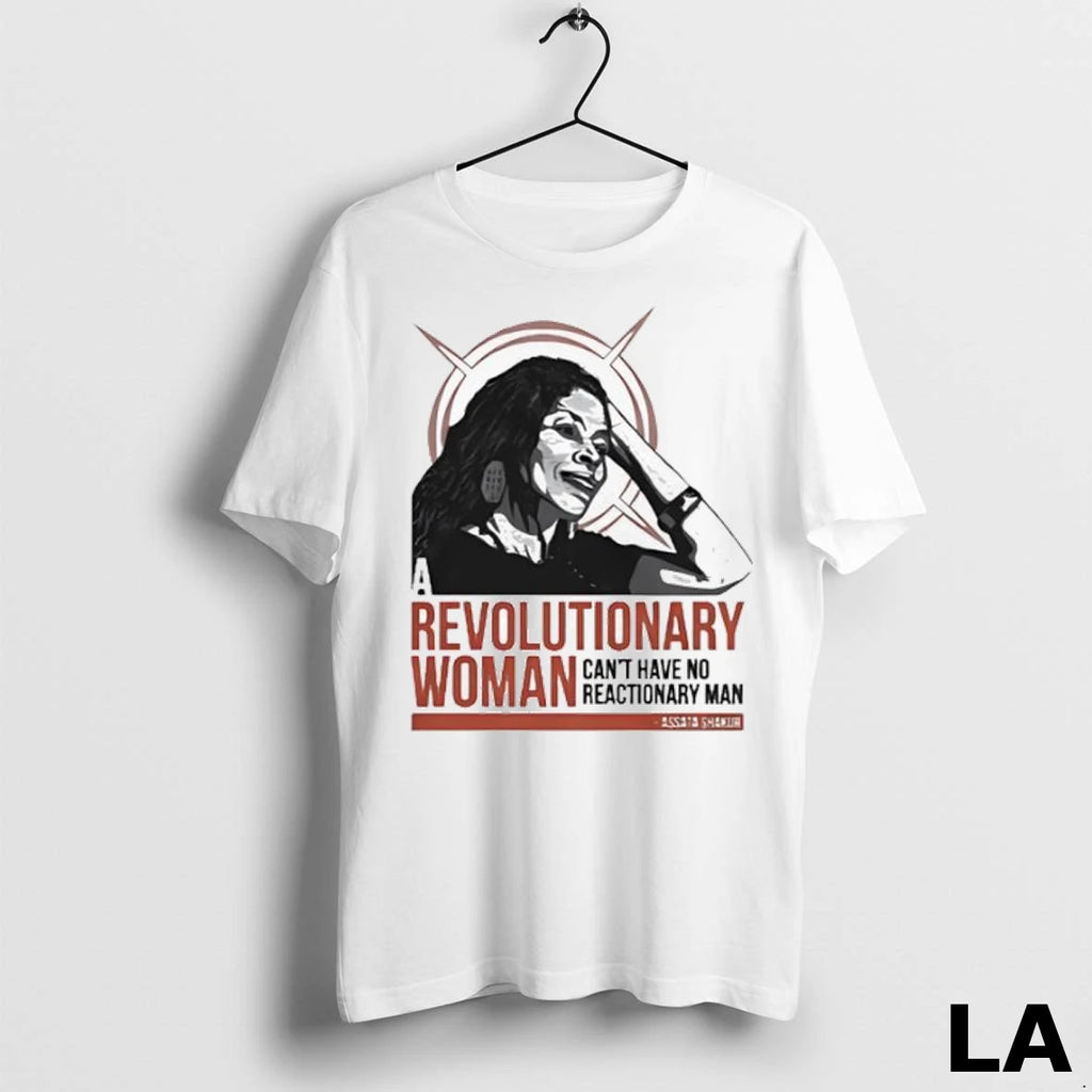 Original Revolutionary Woman Cant Have No Reactionary Man Ladies