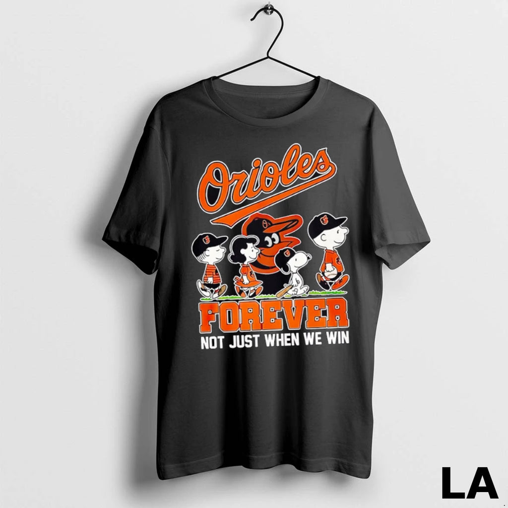 Original The Peanuts Baltimore Orioles Show Forever Not Just When We Win Baseball