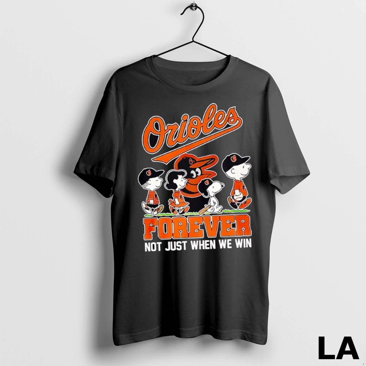 Original The Peanuts Baltimore Orioles Show Forever Not Just When We Win Baseball