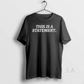 Original This Is A Statement Sport