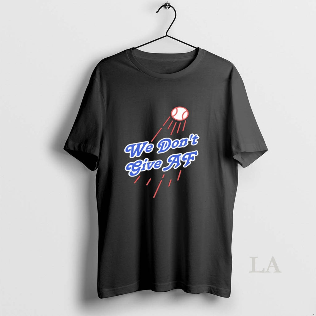 Original We Dont Give Af Los Angeles Dodgers Parody Logo
