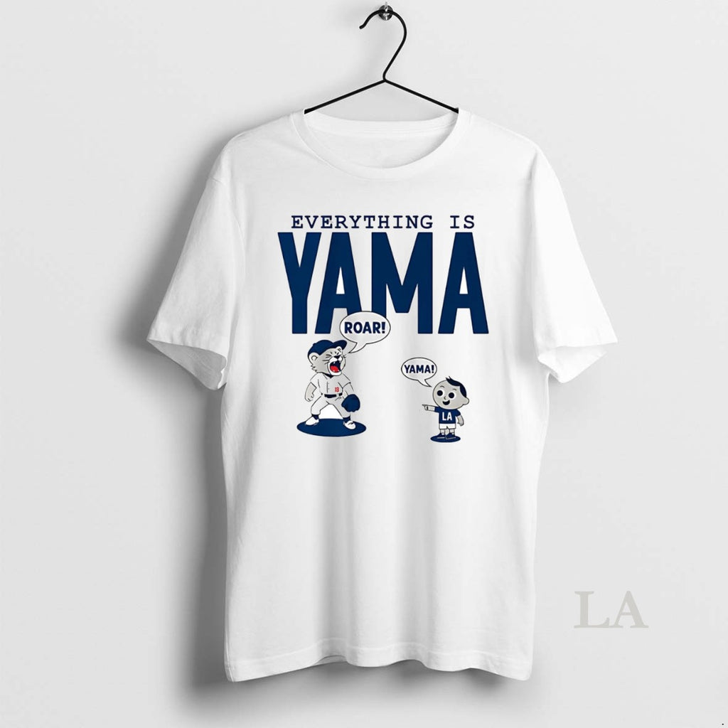Original Yoshinobu Yamamoto Everything Is Yama La Dodgers