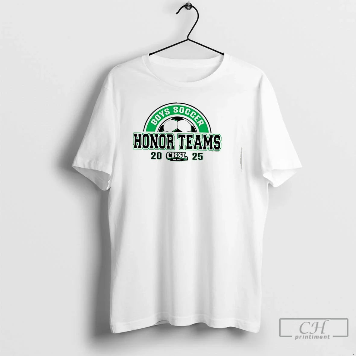 Premium 2025 Chsl Boys Soccer Honor Teams T Shirts