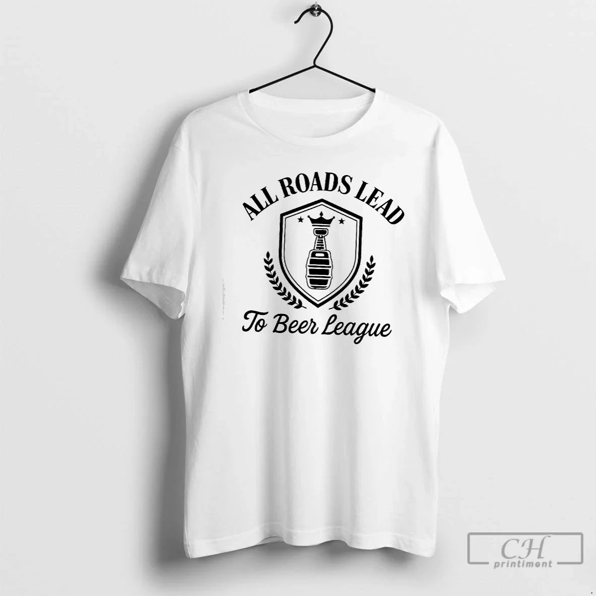 Premium All Roads Lead To Beer League T Shirts