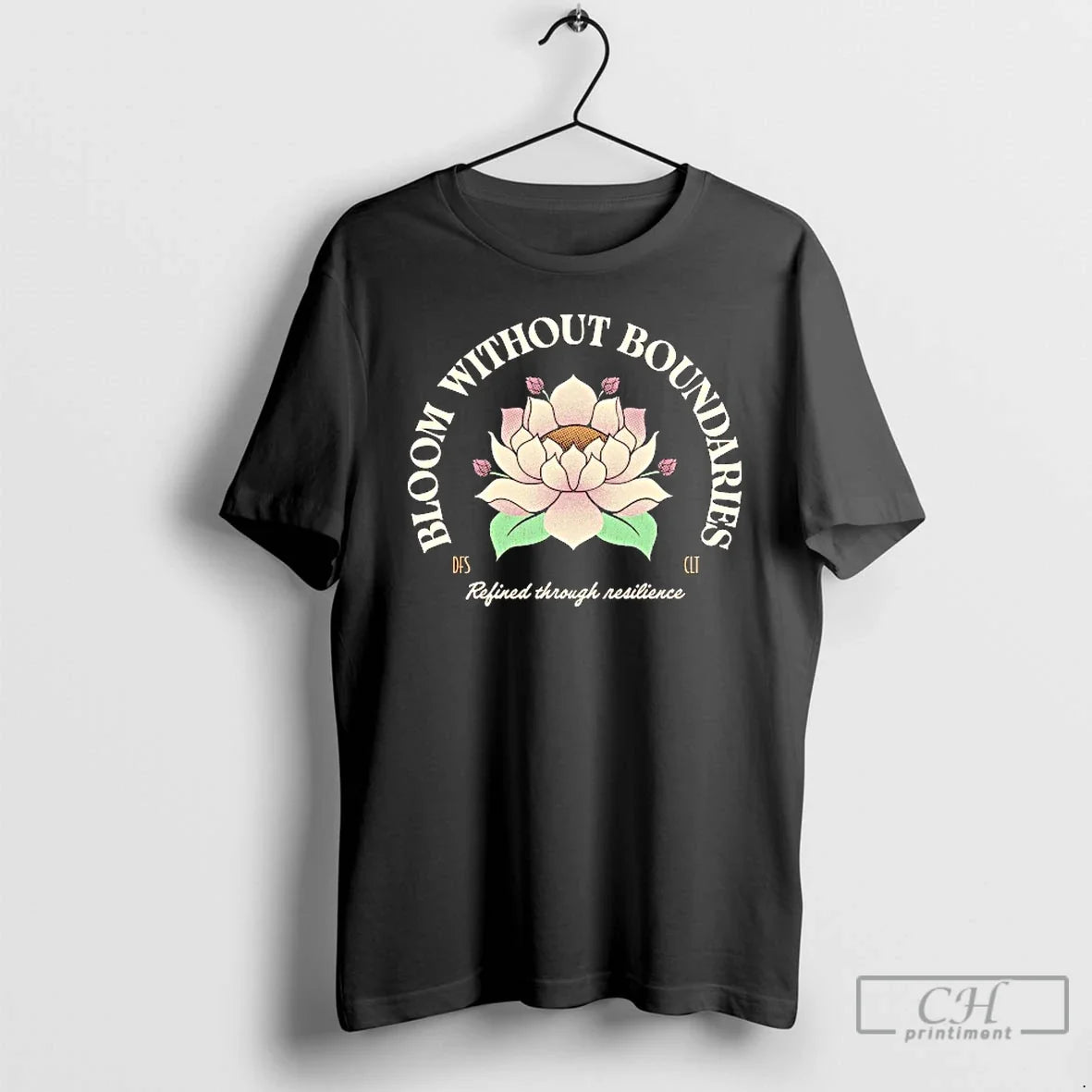 Premium Bloom Without Boundaries Refined Through Resilience T Shirts