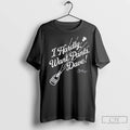 Premium Clayton Kershaw Los Angeles Dodgers I Hardly Want Pants Dave Signature