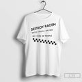 Premium Destroy Racism Racist People Are Not My Type Of People Ladies