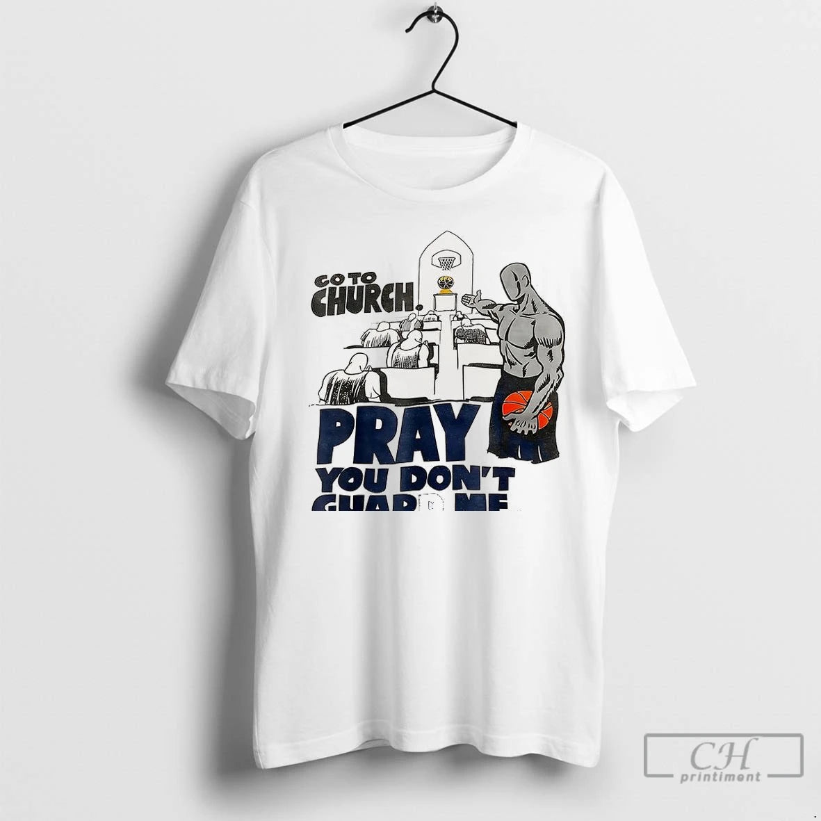 Premium Go To Church Pray You Dont Guard Me Basketball Christians