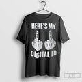 Premium Heres My Digital Id