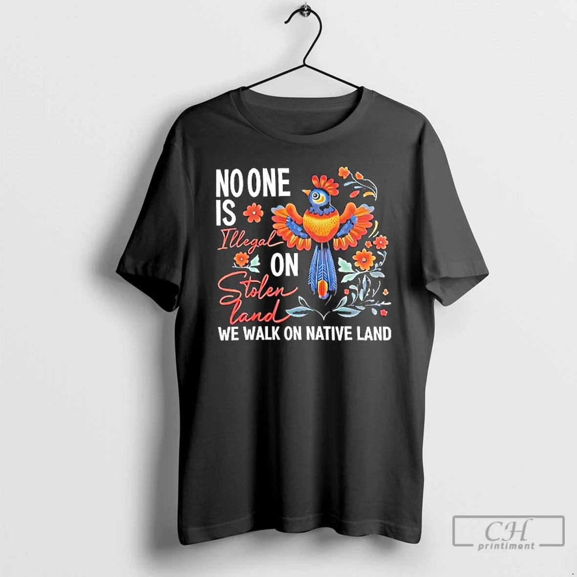 Premium No One Is Illegal On Stolen Land We Walk On Native Land T Shirts