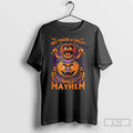 Premium No Trick Or Treat Only Mayhem