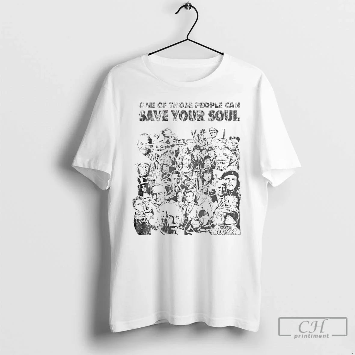 Premium One Of Those People Can Save Your Soul T Shirts