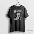 Premium Seattle Mariners Dump Hr Here T Shirts