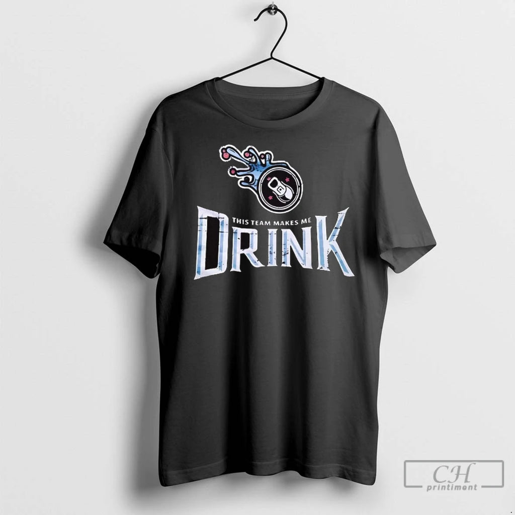 Premium Tennessee Titans This Team Makes Me Drink