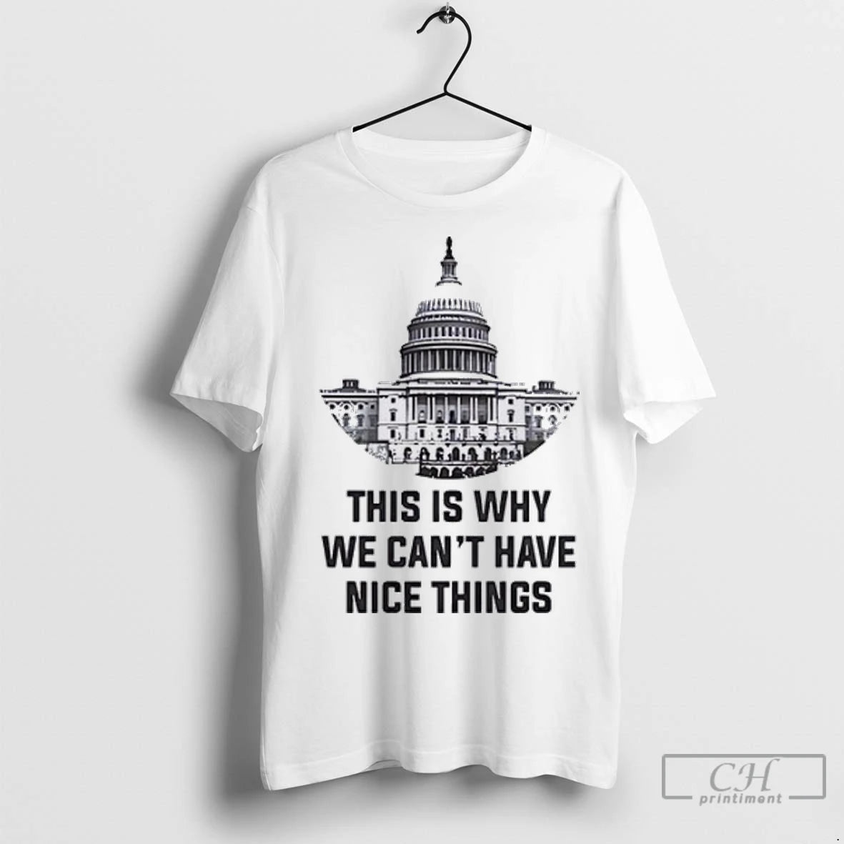 Premium United States Capitol This Is Why We Cant Have Nice Things
