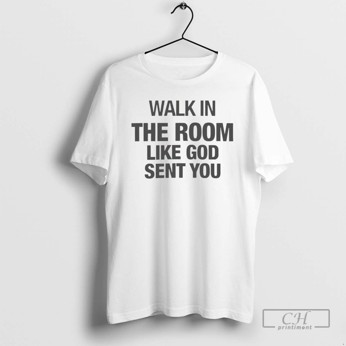 Premium Walk In The Room Like God Sent You Christmas Shirt Sweater