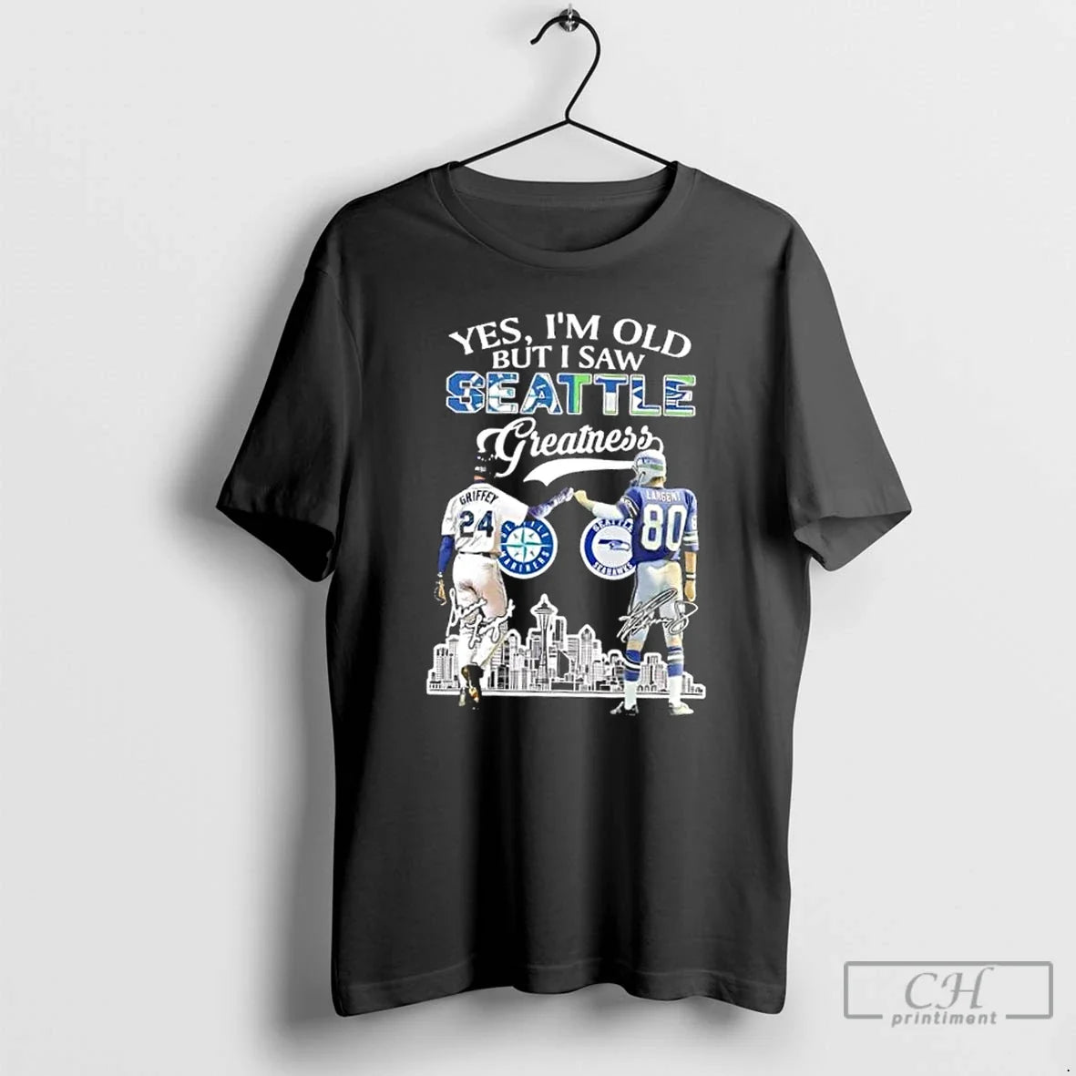 Premium Yes Im Old But I Saw Greatness Seattle Mariners Griffey Mariners X Largent Seahawks