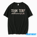 Team Terf Adult Human Female Tshirts Sweater
