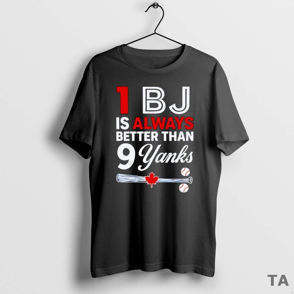 Top 1 Bj Is Always Better Than 9 Yanks T Shirt Sweater