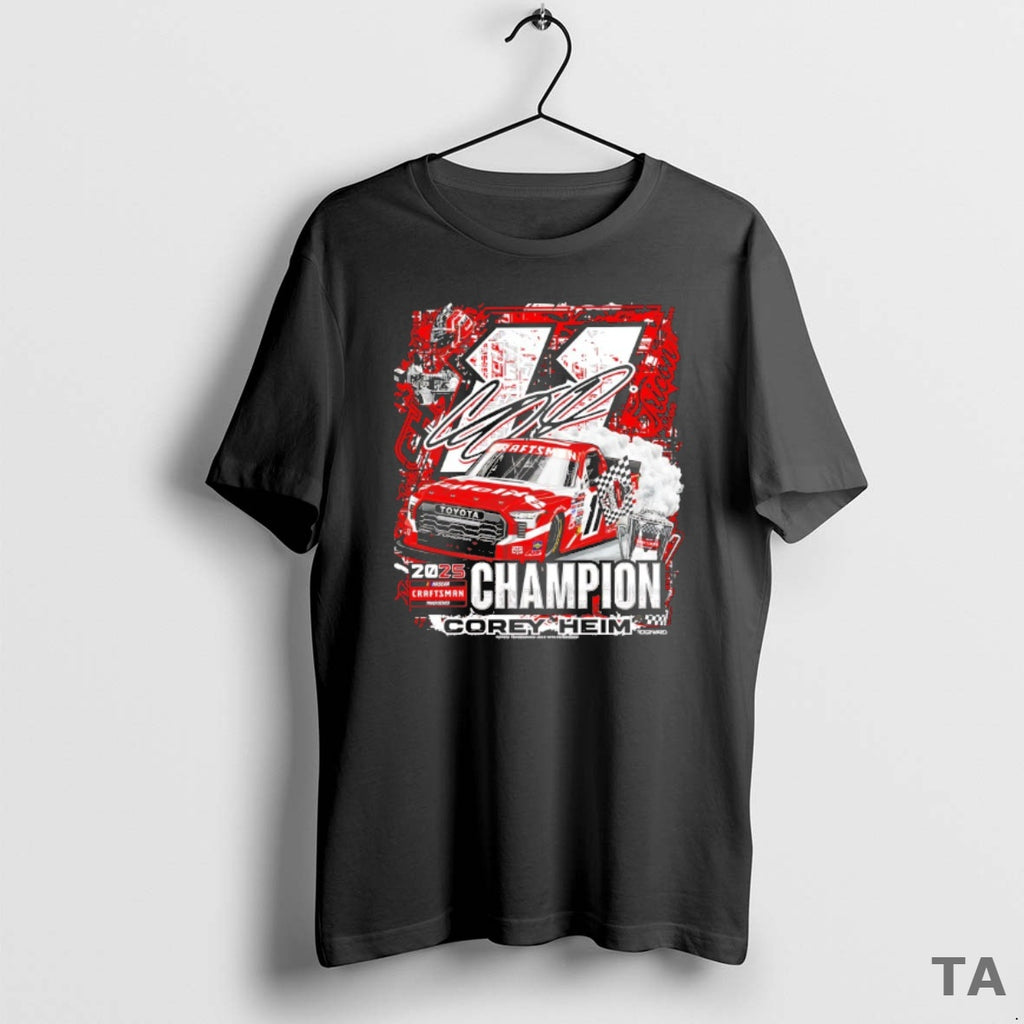 Top Corey Heim Nascar Craftsman Truck Series 2025 T Shirt Sweater