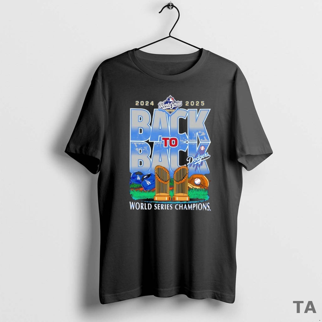 Top Los Angeles Dodgers 2024 2025 World Series Champions Back To Back T Shirt Sweater