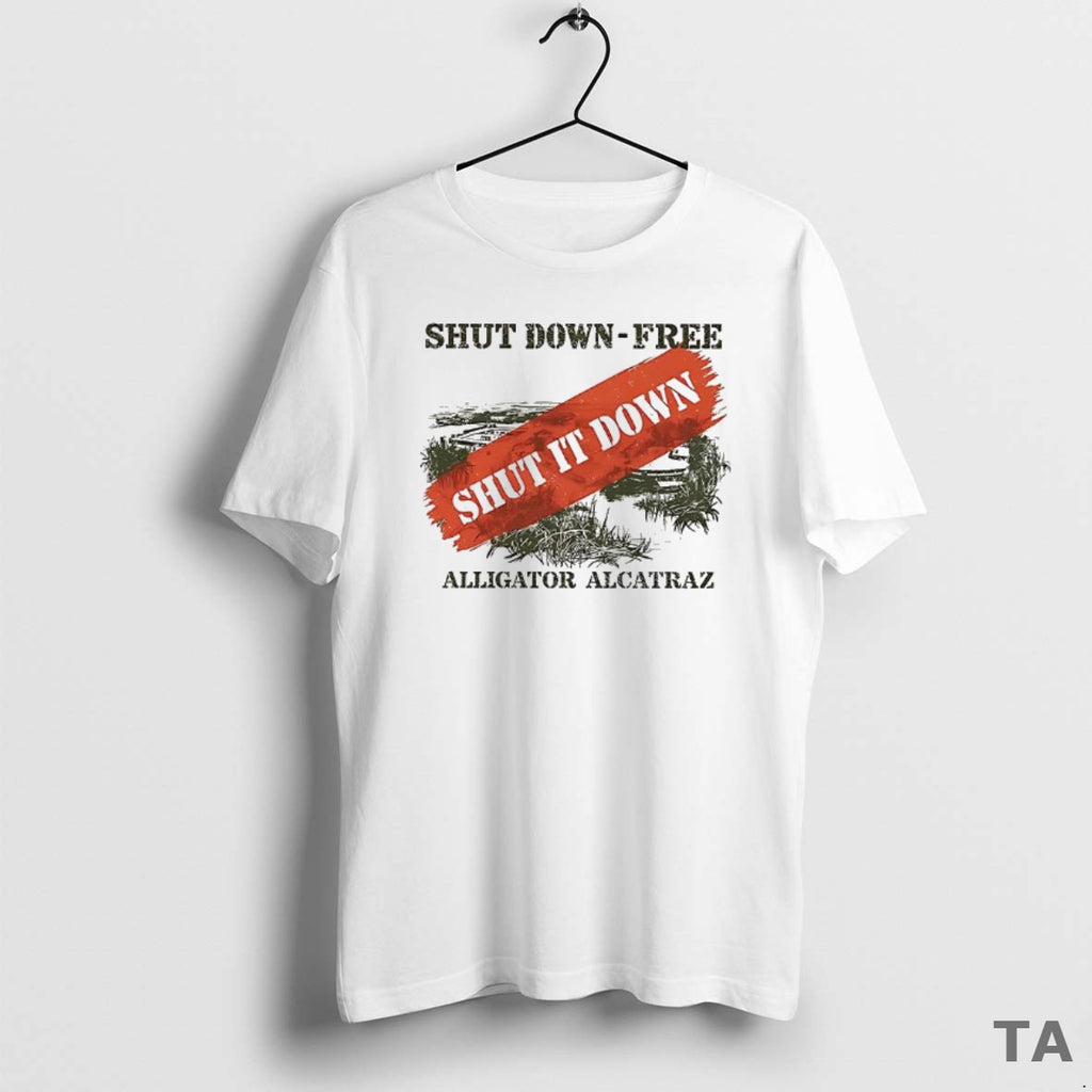 Top Shut Down Free Alligator Alcatraz T Shirt Sweater