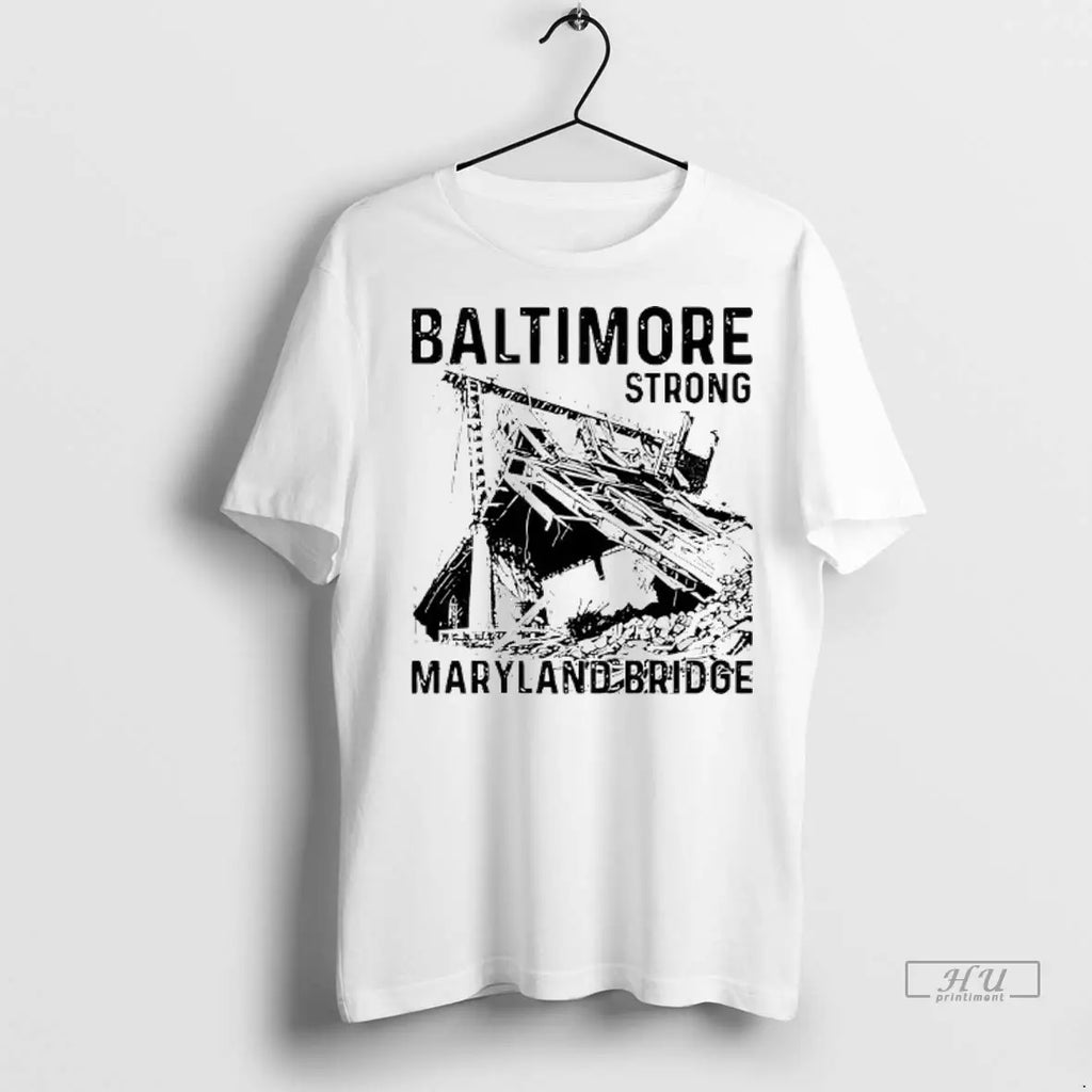 Trending Baltimore Strong Maryland Bridge Draw T Shirt