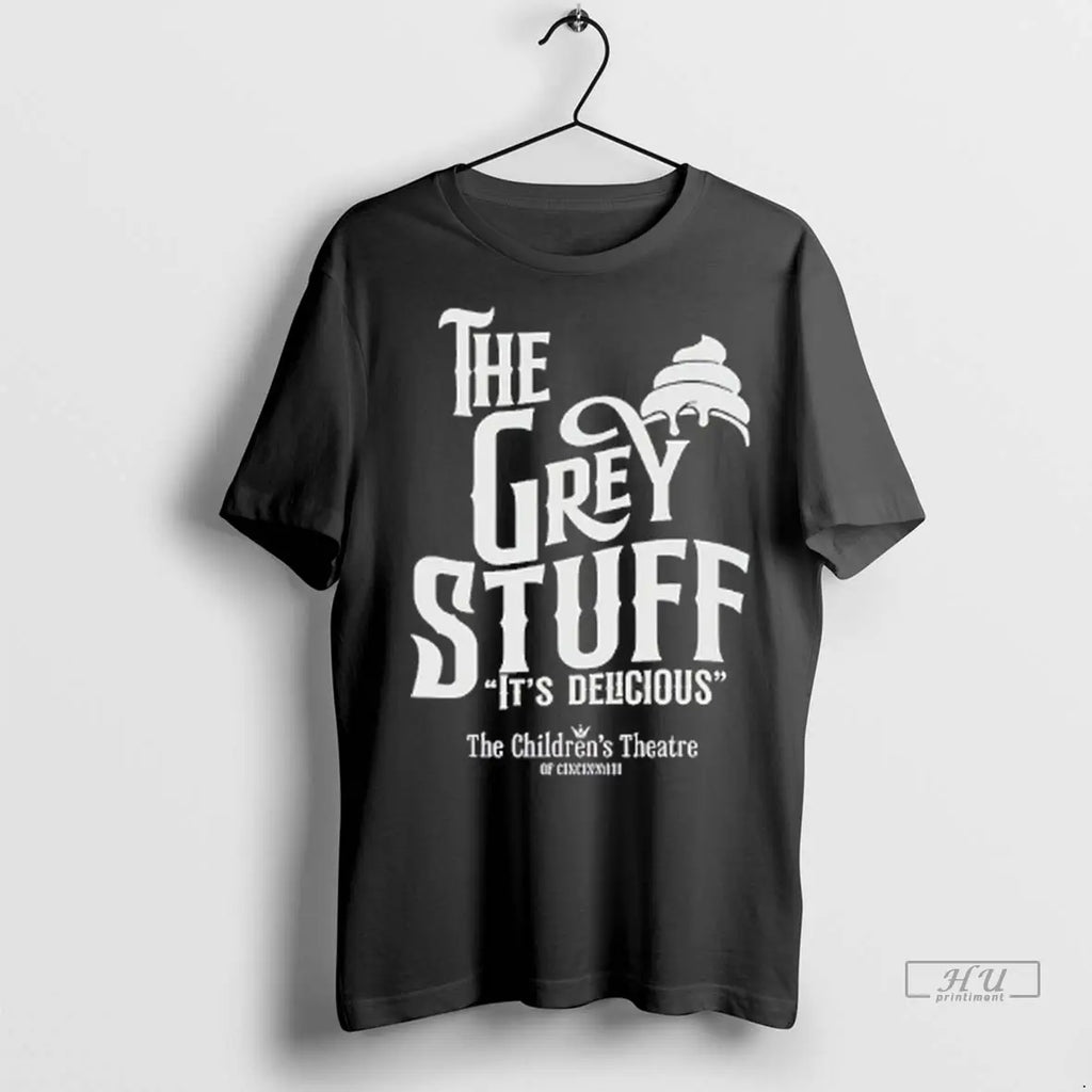 Trending Beauty And The Beast Jr The Grey Stuff Its Delicious T Shirt