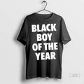 Trending Black Boy Of The Year T Shirt