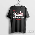 Trending Cincinnati Reds Built For Fall 2025 Mlb Postseason T Shirt