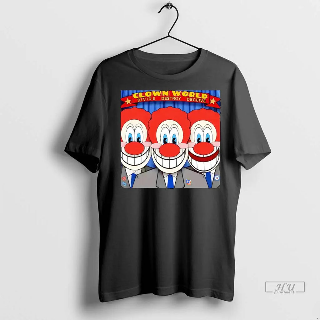 Trending Clown Divide Destroy Deceive World T Shirt