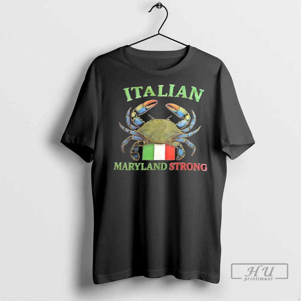 Trending Crab Italian Maryland Strong T Shirt