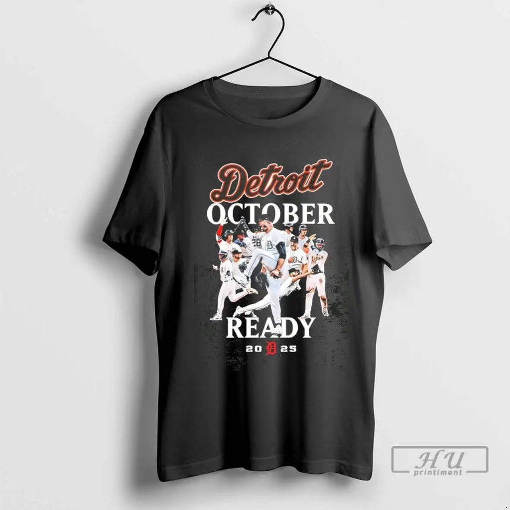Trending Detroit Tigers October Ready 2025 Tee T Shirt