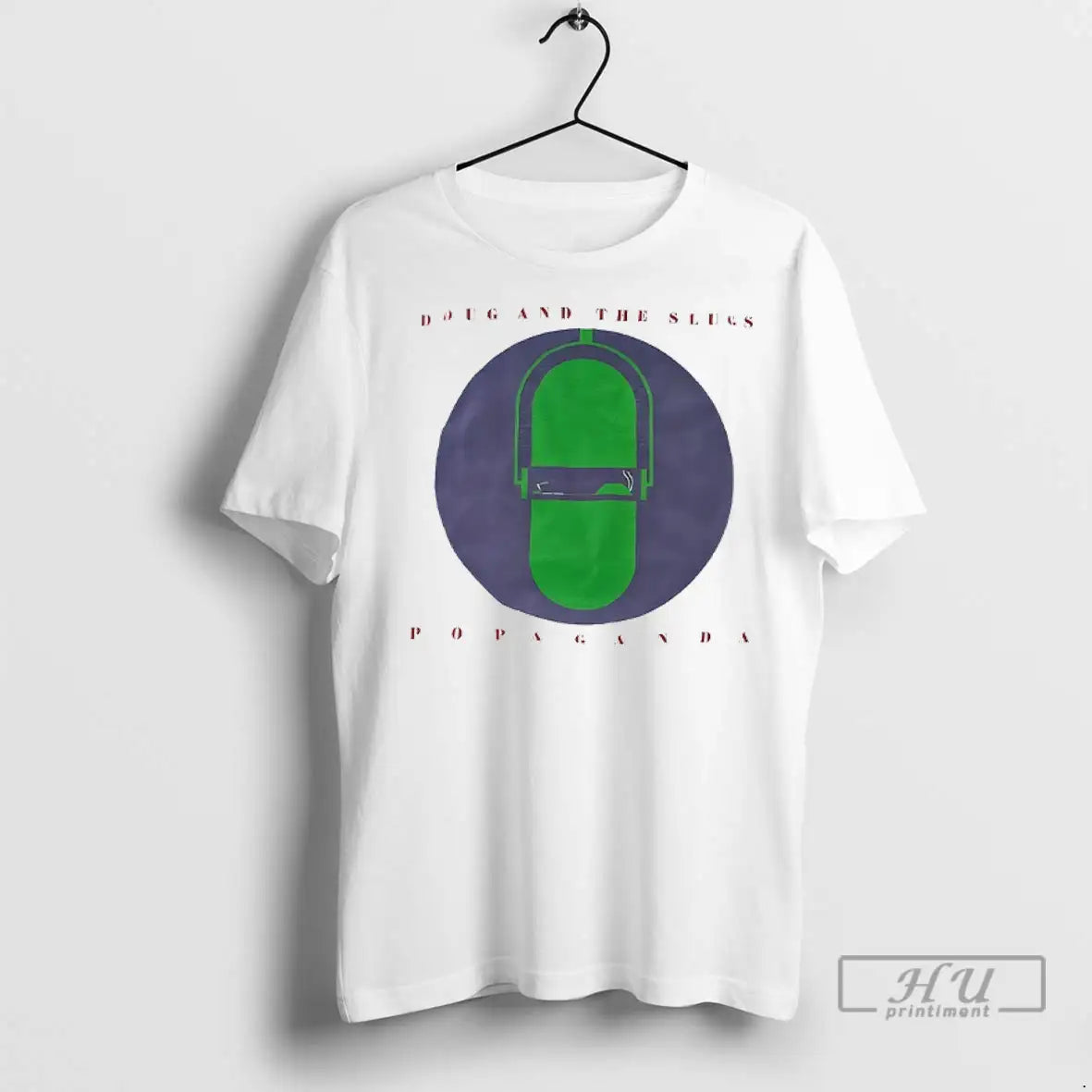 Trending Doug And The Slugs Popaganda T Shirt